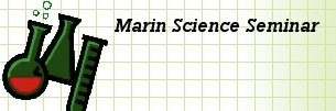 Marin Science Seminar